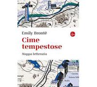 Cime tempestose. Mappa letteraria. Ediz. a colori