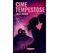 Cime tempestose: Nuova traduzione moderna by POP Edizioni