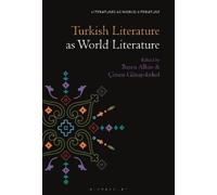 Çimen Günay-Erkol Turkish Literature as World Literature (Tascabile)