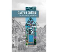 Cimiteri e dintorni. Uno spazio di dialogo tra generazioni [Paperback] [Dec 20,