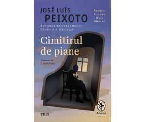 Cimitirul de piane - Jose Luis Peixoto, Editie in limba romana