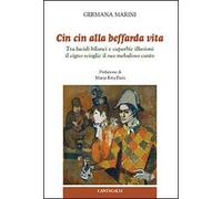Cin cin alla beffarda vita. Tra lucidi bilanci e caparbie illusioni il cigno scioglie il suo melodioso canto
