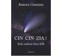 Cin cin zia Solo radiose frasi folli - 2021 - Nuova S1