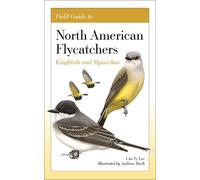 Cin-Ty Lee Field Guide to North American Flycatchers (Tascabile)