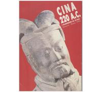 Cina 220 a.C. I guerrieri di Xi'an - [Idea Books (Milano)]