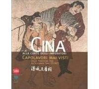 CINA ALLA CORTE DEGLI IMPERATORI