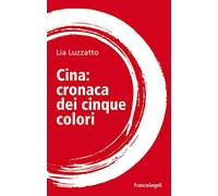Cina: cronaca dei cinque colori