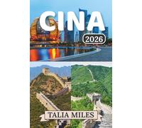 CINA GUIDA DI VIAGGIO 2026