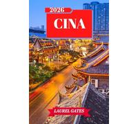 CINA GUIDA DI VIAGGIO 2026