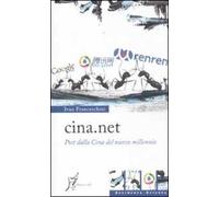 Cina.net. Post dalla Cina del nuovo millenio