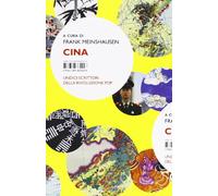 Cina. Undici scrittori della rivoluzione pop