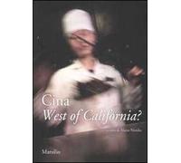 Cina. West of California? Atti degli incontri (Bolzano, 19 ottobre-24 novembre 2007). Ediz. italiana