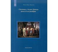 Cincinnato e la gens Quinzia: genesi di un paradigma