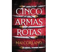 Cinco armas rotas. (Five Broken Blades)