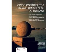 Cinco Contributos para a Compreensão do Turismo