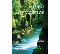 Cinco Corazones: Mas allá de lo que ves