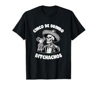 Cinco De Drinko Bitchachos Scheletro messicano Cinco de Mayo Maglietta