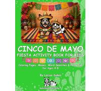 Cinco de Mayo Fiesta Activity Book for Kids: Coloring Pages, Mazes, Word Searches & Party Fun for Ages 4-8