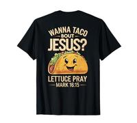 Cinco De Mayo Wanna Taco Bout Gesù Lattuga Pregare Maglietta