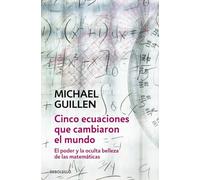 Cinco ecuaciones que cambiaron el mundo / Five Equations that Changed World-nal: El poder y la oculta belleza de las matematicas / The Power and Poetry of Mathematics: 99
