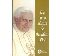 CINCO MINUTOS DE BENEDICTO XVI, LOS