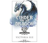 Cinder and his Dragon