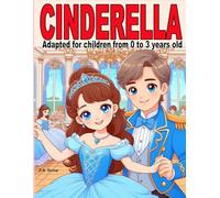 Cinderella: Adapted for children from 0 to 3 years old