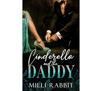 Cinderella and the Daddy: A Dark Mafia, Age Gap Romance