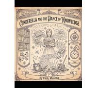 Cinderella and the dance of knowledge: Rebel tale