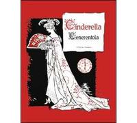 Cinderella-Cenerentola. Ediz. bilingue