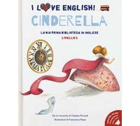 Cinderella da un racconto di Charles Perrault. Livello 2. Ediz. italiana e inglese. Con File audio per il download