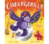 Cindergorilla: A fun filled illustrated children’s picture book