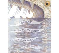 Cinderlad and the Sea Dragon: A Scottish Folk Tale