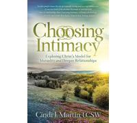 Cindi J. Martin LCSW Choosing Intimacy (Tascabile)