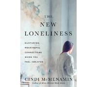 Cindi McMenamin The New Loneliness (Tascabile)