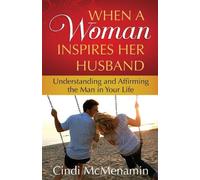 Cindi McMenamin When a Woman Inspires Her Husband (Tascabile)