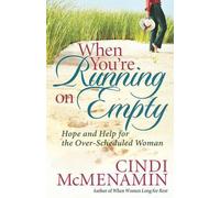 Cindi McMenamin When You're Running on Empty (Tascabile)