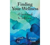 Cindi Saj Christa Smith Finding Your Wellness (Tascabile)