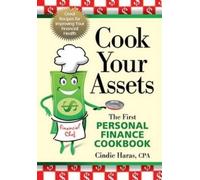 Cindie Haras Cook Your Assets (Tascabile)