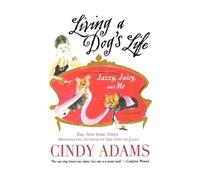 Cindy Adams Living a Dog's Life (Tascabile)