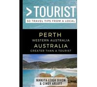 Cindy Arlott Greater Th Greater Than a Tourist - Perth Western Austr (Tascabile)