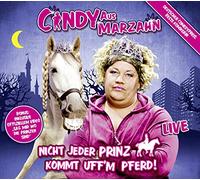 Cindy aus Marzahn - Nicht Jeder Prinz Kommt Uff'M Pferd!