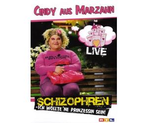 Cindy aus Marzahn - Schizophren: Ich wollte 'ne Prinzessin sein!/Live