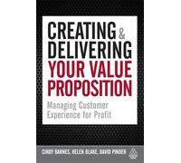 Cindy Barnes Helen Blake Davi Creating and Delivering Your Value Pro (Tascabile)