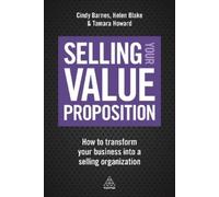 Cindy Barnes Helen Blake Tamara Howar Selling Your Value Propositio (Tascabile)