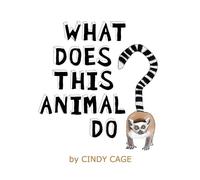 Cindy Cage What Does This Animal Do? (Copertina rigida)