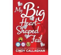 Cindy Callaghan My Big Heart-Shaped Fail (Tascabile)
