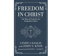Cindy Casalis John S Knox Freedom in Christ (Copertina rigida)