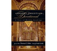 Cindy Crosby Th Ancient Christian Devotional: A Year of Weekly Readi (Tascabile)