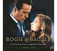 Cindy De La Hoz Bogie & Bacall (Copertina rigida)